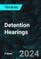 Detention Hearings (Recorded) - Product Image