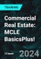 Commercial Real Estate: MCLE BasicsPlus! (Recorded) - Product Thumbnail Image