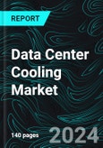 Data Center Cooling Market Global Forecast Report by Solution, Services, Cooling Types, Cooling Technology, Data Center Types, Industry, Countries and Company Analysis 2024-2032- Product Image