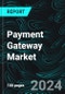 Payment Gateway Market Global Forecast Report by Type, Enterprise, End User, Countries and Company Analysis 2024-2032 - Product Thumbnail Image