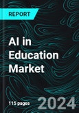 AI in Education Market Global Forecast Report by Component, Application, End User, Country and Company Analysis 2024-2032- Product Image