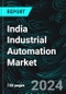 India Industrial Automation Market Forecast Report by Component, Hardware, Software, Service, End User, Region and Company Analysis 2025-2033 - Product Image