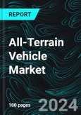 All-Terrain Vehicle Market Report Global Forecast By Engine Type, Application, Countries and Company Analysis- Product Image