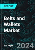 Belts and Wallets Market Report Global Forecast By Product, Material, Distribution Channel, End User, Countries and Company Analysis- Product Image