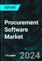 Procurement Software Market Global Forecast Report by Deployment, Organization, End User, Countries and Company Analysis 2024-2032 - Product Image