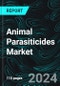 Animal Parasiticides Market Global Forecast Report by Types, Animal Types, End User, Countries and Company Analysis 2024-2032 - Product Thumbnail Image