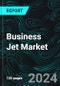 Business Jet Market Report Global Forecast By Type, Business Model, System Analysis, Countries and Company Analysis - Product Image