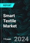 Smart Textile Market Global Forecast Report by Type, Functionality, End Use, Countries and Company Analysis 2025-2033 - Product Image