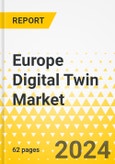 Europe Digital Twin Market: Focus on Application, End User, Type, Product Offering, and Country - Analysis and Forecast, 2023-2033- Product Image