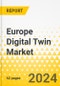 Europe Digital Twin Market: Focus on Application, End User, Type, Product Offering, and Country - Analysis and Forecast, 2023-2033 - Product Thumbnail Image