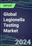 2024-2029 Global Legionella Testing Market: US, Europe, Japan - Supplier Shares and Sales Segment Forecasts by Country, Competitive Intelligence, Emerging Technologies, Instrumentation and Opportunities- Product Image