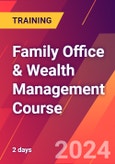 Family Office & Wealth Management Course (ONLINE EVENT: December 5-6, 2024)- Product Image