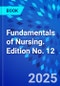 Fundamentals of Nursing. Edition No. 12 - Product Thumbnail Image