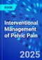 Interventional Management of Pelvic Pain - Product Thumbnail Image