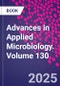 Advances in Applied Microbiology. Volume 130 - Product Thumbnail Image