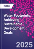 Water Footprints. Achieving Sustainable Development Goals- Product Image