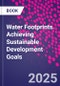 Water Footprints. Achieving Sustainable Development Goals - Product Image