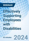 Effectively Supporting Employees with Disabilities - Webinar (Recorded)- Product Image