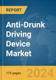 Anti-Drunk Driving Device Market Report 2024- Product Image