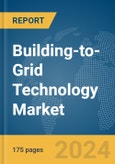 Building-to-Grid Technology Market Report 2024- Product Image