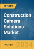 Construction Camera Solutions Market Report 2024- Product Image