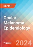 Ocular Melanoma - Epidemiology Forecast - 2034- Product Image