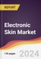 Electronic Skin Market Report: Trends, Forecast and Competitive Analysis to 2031 - Product Image