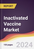 Inactivated Vaccine Market Report: Trends, Forecast and Competitive Analysis to 2030- Product Image