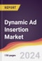 Dynamic Ad Insertion Market Report: Trends, Forecast and Competitive Analysis to 2030 - Product Thumbnail Image