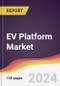 EV Platform Market Report: Trends, Forecast and Competitive Analysis to 2031 - Product Image