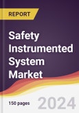 Safety Instrumented System Market Report: Trends, Forecast and Competitive Analysis to 2030- Product Image