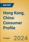 Hong Kong, China: Consumer Profile - Product Image