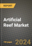 Artificial Reef Market Outlook Report: Industry Size, Market Shares Data, Latest Trends, Insights, Growth Potential, CAGR Forecasts to 2034- Product Image