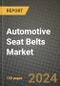 Automotive Seat Belts Market Outlook Report: Industry Size, Market Shares Data, Latest Trends, Insights, Growth Potential, CAGR Forecasts to 2034 - Product Image