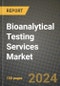 Bioanalytical Testing Services Market Outlook Report: Industry Size, Market Shares Data, Latest Trends, Insights, Growth Potential, CAGR Forecasts to 2034 - Product Thumbnail Image