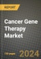 Cancer Gene Therapy Market Outlook Report: Industry Size, Market Shares Data, Latest Trends, Insights, Growth Potential, CAGR Forecasts to 2034 - Product Thumbnail Image