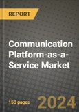 Communication Platform-as-a-Service Market Outlook Report: Industry Size, Market Shares Data, Latest Trends, Insights, Growth Potential, CAGR Forecasts to 2034- Product Image