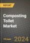 Composting Toilet Market Outlook Report: Industry Size, Market Shares Data, Latest Trends, Insights, Growth Potential, CAGR Forecasts to 2034 - Product Image