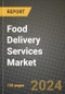 Food Delivery Services Market Outlook Report: Industry Size, Market Shares Data, Latest Trends, Insights, Growth Potential, CAGR Forecasts to 2034 - Product Thumbnail Image