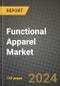 Functional Apparel Market Outlook Report: Industry Size, Market Shares Data, Latest Trends, Insights, Growth Potential, CAGR Forecasts to 2034 - Product Thumbnail Image