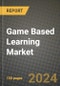 Game Based Learning Market Outlook Report: Industry Size, Market Shares Data, Latest Trends, Insights, Growth Potential, CAGR Forecasts to 2034 - Product Image