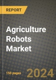 Agriculture Robots Market Outlook Report: Industry Size, Market Shares Data, Latest Trends, Insights, Growth Potential, CAGR Forecasts to 2034- Product Image