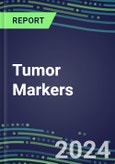 2024-2029 Tumor Markers: Unlocking Mystery of Cancer-US, Europe, Japan-Suppliers Shares and Market Segment Forecasts by Tumor Marker and Country, Competitive Analysis, Technological Breakthroughs, Emerging Markets- Product Image