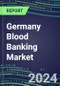 2024-2029 Germany Blood Banking Market: Growth Opportunities and Strategies for Immunohematology and NAT Analyzers and Reagents-Supplier Sales and Shares, Volume and Sales Segment Forecasts, Competitive Analysis, Emerging Technologies, Latest Instrumentation - Product Thumbnail Image