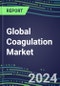 2024-2029 Global Coagulation Market-Growth Opportunities and Strategies for Hemostasis Analyzers and Reagents-US, Europe, Japan-Supplier Sales and Shares, Volume and Sales Segment Forecasts, Competitive Analysis, Emerging Technologies, Latest Instrumentation - Product Image