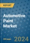 Automotive Paint Market - Global Industry Analysis, Size, Share, Growth, Trends, and Forecast 2031 - By Product, Technology, Grade, Application, End-user, Region: (North America, Europe, Asia Pacific, Latin America and Middle East and Africa) - Product Image