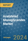 Acetylated Monoglycerides Market - Global Industry Analysis, Size, Share, Growth, Trends, and Forecast 2031 - By Product, Technology, Grade, Application, End-user, Region: (North America, Europe, Asia Pacific, Latin America and Middle East and Africa)- Product Image