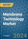 Membrane Technology Market - Global Industry Analysis, Size, Share, Growth, Trends, and Forecast 2031 - By Product, Technology, Grade, Application, End-user, Region: (North America, Europe, Asia Pacific, Latin America and Middle East and Africa)- Product Image