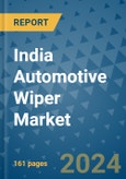 India Automotive Wiper Market - Industry Analysis, Size, Share, Growth, Trends, and Forecast 2031 - By Product, Technology, Grade, Application, End-user, Country: (India)- Product Image