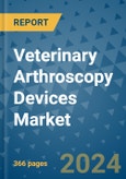 Veterinary Arthroscopy Devices Market - Global Industry Analysis, Size, Share, Growth, Trends, and Forecast 2031 - By Product, Technology, Grade, Application, End-user, Region: (North America, Europe, Asia Pacific, Latin America and Middle East and Africa)- Product Image